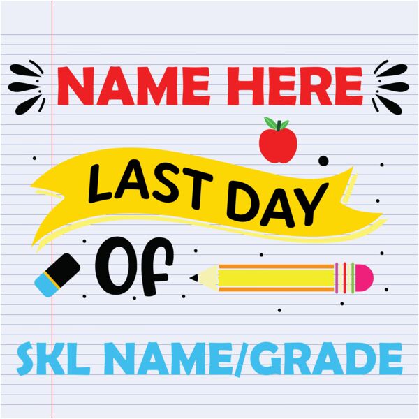 First & Last Day of School Sign Design 6 Thumbnail